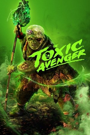 The Toxic Avenger (2023) WEBRIP Hindi (MULTI AUDIO) 720p – 480p – 1080p